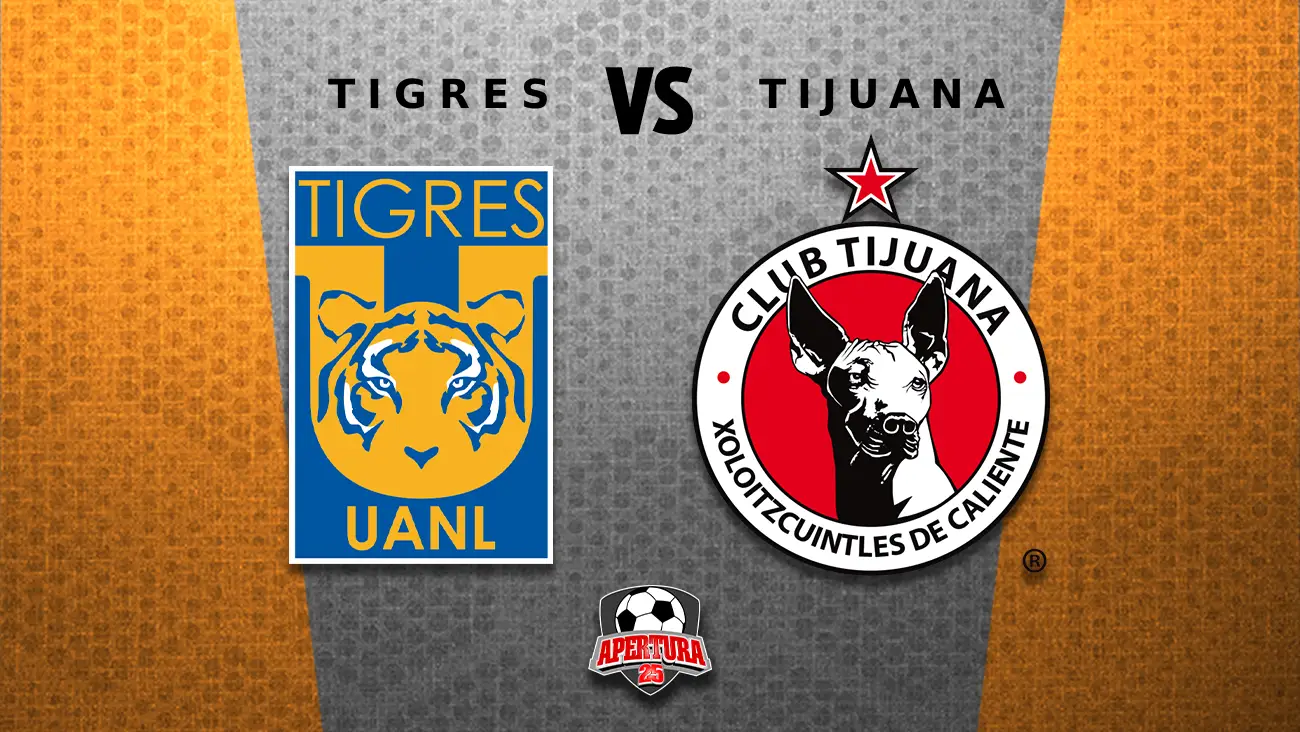 Tigres vs Tijuana: ¿Cuándo y dónde ver la Vuelta de los Cuartos de Final de la Liga MX?