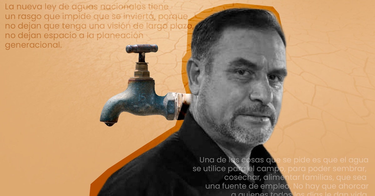 Adrián LeBarón alerta sobre cómo la Ley de Aguas limita su uso en el sector agrícola