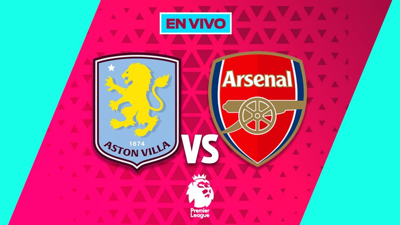 Aston Villa vs Arsenal EN VIVO Liga Premier Jornada 15