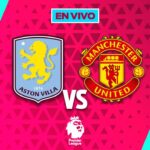 Aston Villa vs Manchester United EN VIVO Liga Premier Jornada 17