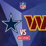 Dallas Cowboys vs Washington Commanders EN VIVO NFL Semana 17
Cowboys de Dallas vs Comandantes de Washington EN VIVO NFL Semana 17