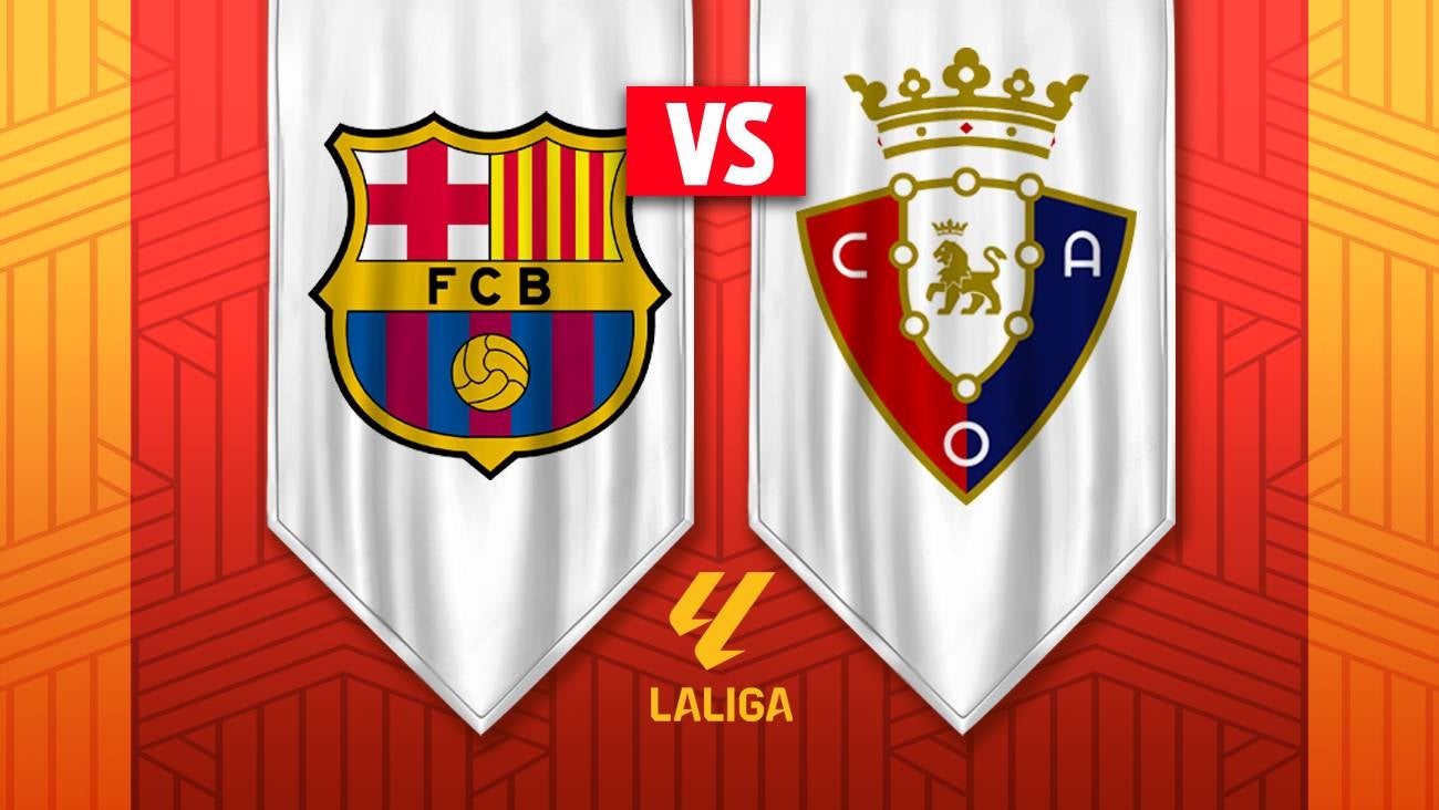 La Liga: ¿Cuándo y dónde ver el FC Barcelona vs Osasuna en México?