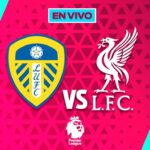 Leeds United vs Liverpool EN VIVO Liga Premier Jornada 15