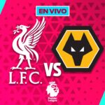 Liverpool vs Wolverhampton EN VIVO Liga Premier Jornada 18
