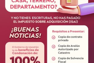 El Gobierno de Mazatlán brinda condonación de hasta el 100% en multas y recargos del ISAI